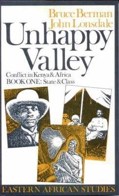 Unhappy Valley. Conflict in Kenya and Africa 1