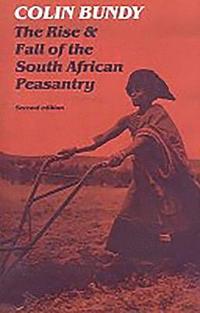 bokomslag Rise and Fall of the South African Peasantry