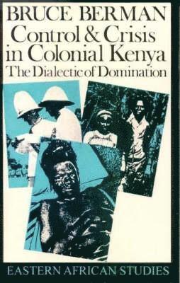 bokomslag Control and Crisis in Colonial Kenya