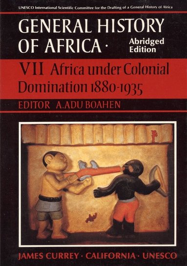 A. Adu Boahen - General History of Africa volume 7 [pbk abridged], Häftad