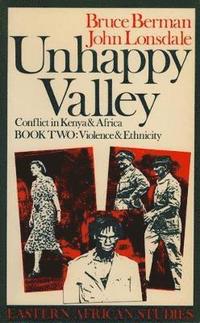 bokomslag Unhappy Valley. Conflict in Kenya and Africa