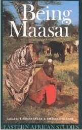 Richard Waller, Thomas Spear - Being Maasai, Häftad