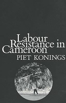 Labour Resistance in Cameroon 1