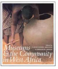 bokomslag Museums and the Community in West Africa