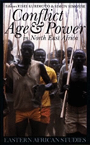 Simon Simonse, Eisei Kurimoto, Simon Simonse - Conflict, Age and Power in North East Africa, Häftad