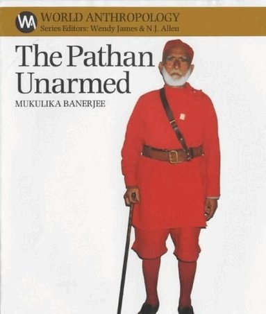 Mukulika Banerjee - Pathan Unarmed, Häftad