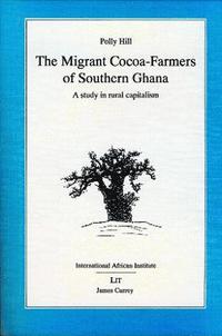 bokomslag Migrant Cocoa-farmers of Southern Ghana