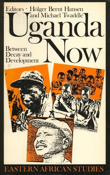 Michael Twaddle, Holger Bernt Hansen, Michael Twaddle - Uganda Now, Häftad
