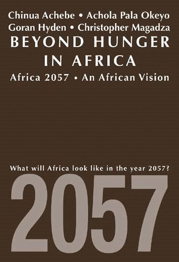 Goran Hyden, Achola Pala Okeyo, Goran (Royalty Account) Hyden, Achola Pala Okeyo Et Al, Chinua Achebe, Chinua (Author) Achebe - Beyond Hunger in Africa, Häftad