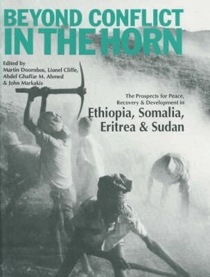 Lionel Cliffe, Abdel Ghaffar M. Ahmed, Martin Doornbos - Beyond Conflict in the Horn, Häftad