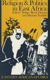 bokomslag Religion and Politics in East Africa