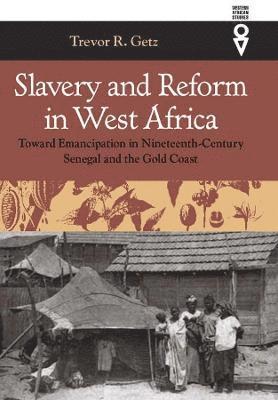 Slavery and Reform in West Africa 1