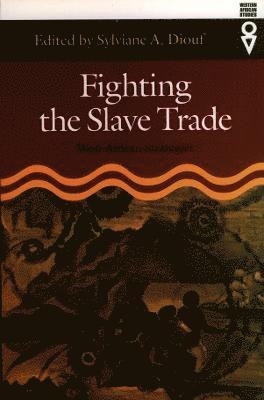 bokomslag Fighting the Slave Trade