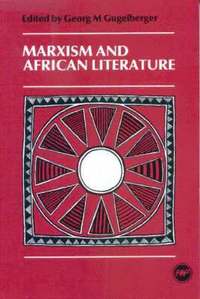 bokomslag Marxism and African Literature