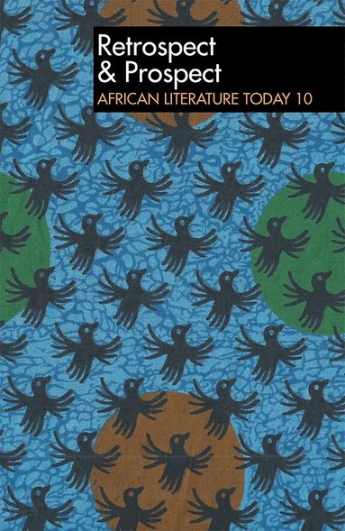 Eldred Jones - ALT 10 Retrospect & Prospect: African Literature Today, Häftad