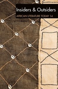 bokomslag ALT 14 Insiders & Outsiders: African Literature Today