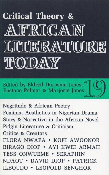 Eustace Palmer, Marjorie Jones, Eldred Jones - ALT 19 Critical Theory and African Literature Today, Häftad