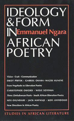bokomslag Ideology & Form in African Poetry