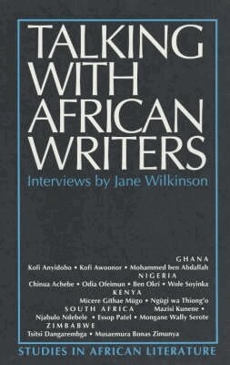 Jane Wilkinson - Talking with African Writers, Häftad