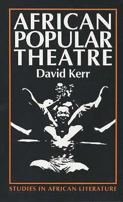 David Kerr, Professor David Kerr - African Popular Theatre, Häftad