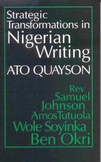 bokomslag Strategic Transformations in Nigerian Writing