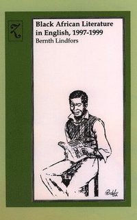 bokomslag Black African Literature in English 1997-1999