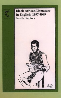 Black African Literature in English 1997-1999 1