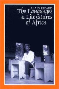 bokomslag The Languages and Literatures of Africa