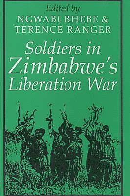 Soldiers in Zimbabwe's Liberation War 1