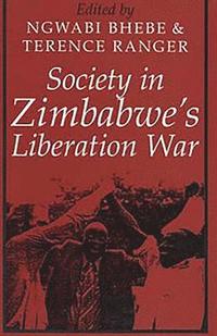bokomslag Society in Zimbabwe's Liberation War