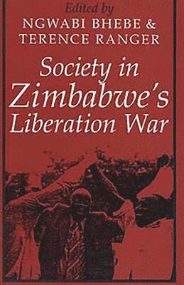 Society in Zimbabwe's Liberation War 1