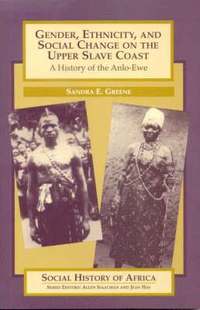 bokomslag Gender, Ethnicity and Social Change on the Upper Slave Coast