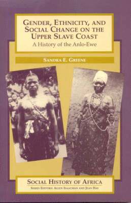 Gender, Ethnicity and Social Change on the Upper Slave Coast 1