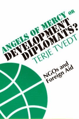 Terje Tvedt - Angels of Mercy or Development Diplomats?, Häftad