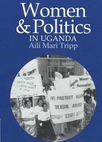 bokomslag Women and Politics in Uganda