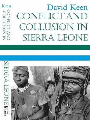David Keen - Conflict and Collusion in Sierra Leone, Häftad