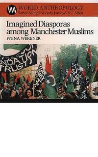 bokomslag Imagined Diasporas Among Manchester Muslims