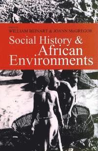 bokomslag Social History and African Environments