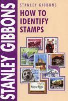 Stanley Gibbons - How to Identify Stamps, Häftad