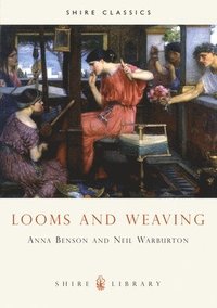 bokomslag Looms and Weaving