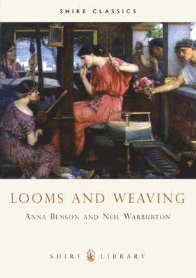 bokomslag Looms and Weaving