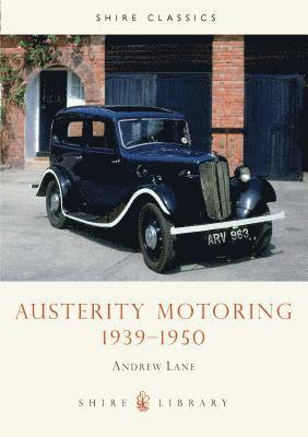 Andrew Lane - Austerity Motoring 1939–1950, Häftad