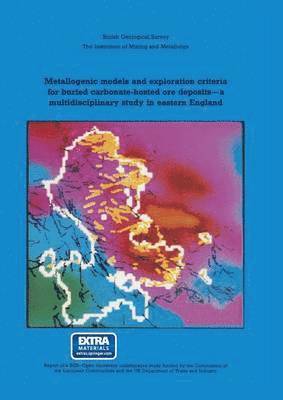 bokomslag Metallogenic models and exploration criteria for buried carbonate-hosted ore depositsa multidisciplinary study in eastern England