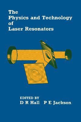 bokomslag The Physics and Technology of Laser Resonators