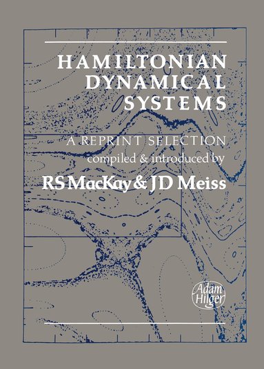 R.S MacKay, J.D Meiss - Hamiltonian Dynamical Systems, Häftad