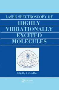 bokomslag Laser Spectroscopy of Highly Vibrationally Excited Molecules
