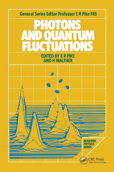 E. R. Pike, H. Walther - Photons and Quantum Fluctuations, Inbunden