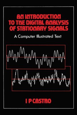 bokomslag An Introduction to the Digital Analysis of Stationary Signals