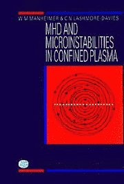 bokomslag Magnetohydrodynamics and Microinstabilities in Confined Plasmas