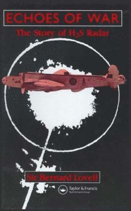 Bernard Lovell - Echoes of War, Inbunden